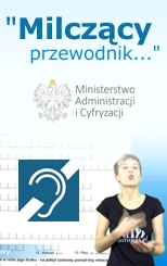 Milczący przewodnik – pilotażowy projekt dostosowania e-administracji do potrzeb osób głuchych i niedosłyszących